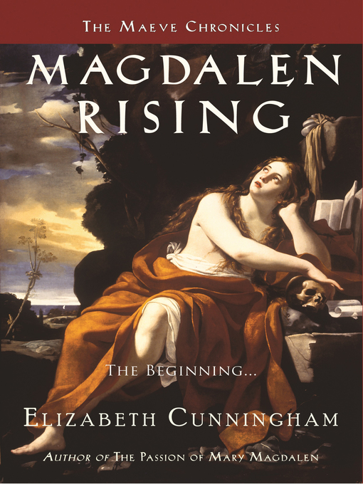 Title details for Magdalen Rising by Elizabeth Cunningham - Available